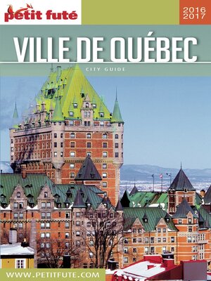 cover image of QUÉBEC VILLE 2016/2017 Petit Futé